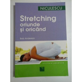 STRETCHING ORIUNDE SI ORICAND - BOB ANDERSON